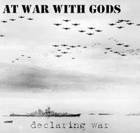 At War With Gods (FRA) : Declaring War